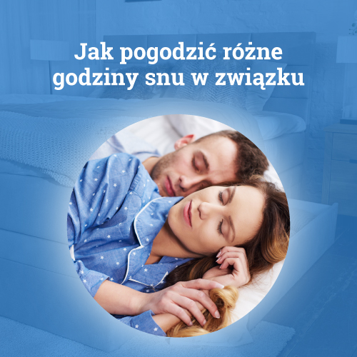 Jak pogodzić różne godziny snu w związku?
