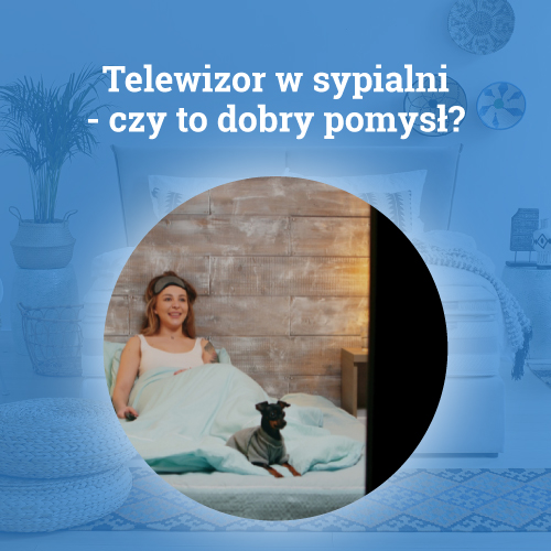 Telewizor w sypialni - czy to dobry pomysł?